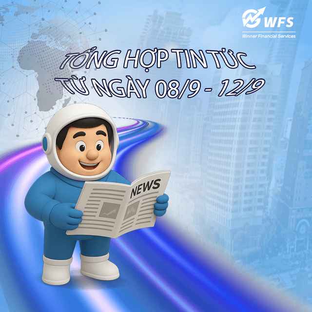 TỔNG HỢP TIN TỨC KINH TẾ CHỨNG KHOÁN TỪ NGÀY 08/9 - 12/9