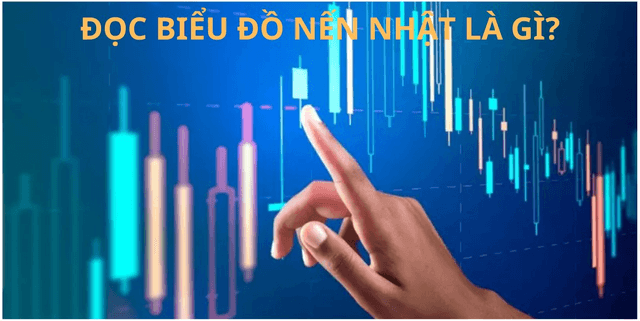 Biểu Đồ Nến Nhật Là Gì? Cách Đọc Và Ứng Dụng Trong Đầu Tư Chứng Khoán