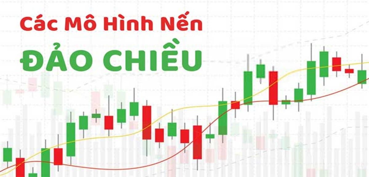 Top 7 Mô Hình Nến Đảo Chiều Quan Trọng Nhà Đầu Tư Phải Biết