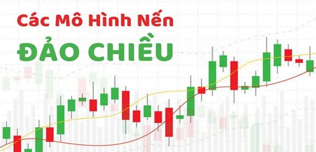 Top 7 Mô Hình Nến Đảo Chiều Quan Trọng Nhà Đầu Tư Phải Biết